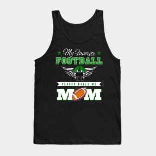 My Favorite Football Player Calls Me Mom Tank Top